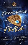 Premonition of Peace - Kel Carpenter ; Aurelia Jane - 9781957953601