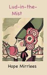 Lud-in-the-Mist - Hope Mirrlees - 9781957990064