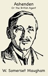 Ashenden or The British Agent - W. Somerset Maugham - 9781957990798