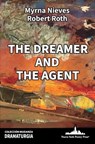 The Dreamer and The Agent - Robert Roth - 9781958001080