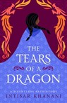 The Tears of a Dragon - Intisar Khanani - 9781958051160