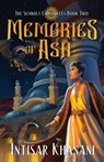 Memories of Ash - Intisar Khanani - 9781958051313