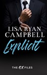 Explicit - Lisa Ryan Campbell - 9781958078013