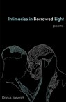Intimacies in Borrowed Light - Darius Stewart - 9781958094013
