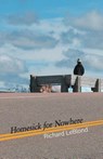 Homesick for Nowhere - Richard Leblond - 9781958094051