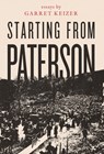 Starting from Paterson - Garret Keizer - 9781958094709
