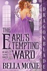 The Earl's Tempting Ward - Bella Moxie - 9781958098042