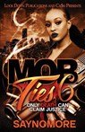 Mob Ties 6 - Saynomore - 9781958111055