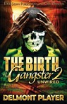 The Birth of a Gangster 2 - Delmont Player - 9781958111314