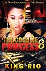 The Cocaine Princess 8 - King Rio - 9781958111963