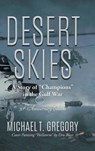 Desert Skies - Michael T Gregory - 9781958122846