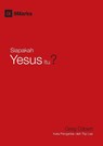 Siapakah Yesus Itu? (Who Is Jesus?) (Indonesian) - Greg Gilbert - 9781958168066