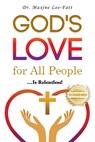 God's Love for All People... - Maxine Lee-Fatt - 9781958176184