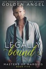 Legally Bound - Golden Angel - 9781958188118