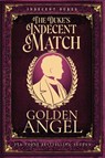 The Duke's Indecent Match - Golden Angel - 9781958188217