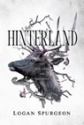Hinterland - Logan Spurgeon - 9781958228906