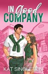 In Good Company - Kat Singleton - 9781958292181
