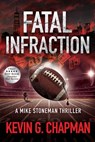 Fatal Infraction - Kevin G. Chapman - 9781958339145