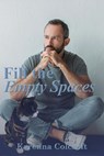 Fill the Empty Spaces - Karenna Colcroft - 9781958346440