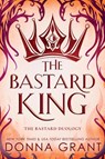 The Bastard King - Donna Grant - 9781958353400