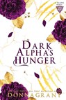 Dark Alpha's Hunger - Donna Grant - 9781958353837