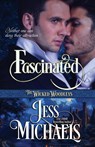 Fascinated - Jess Michaels - 9781958358139
