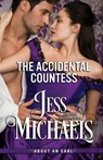 The Accidental Countess - Jess Michaels - 9781958358290