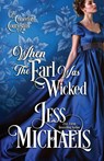 When the Earl Was Wicked - Jess Michaels - 9781958358443