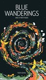 Blue Wanderings - Teddy Jewell - 9781958363157