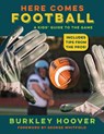 Here Comes Football! - Burkley Hoover - 9781958363485