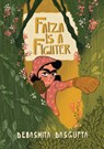 Faiza Is a Fighter - Debasmita Dasgupta - 9781958372838