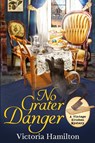 No Grater Danger - Victoria Hamilton - 9781958384329