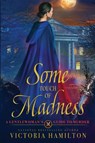 Some Touch of Madness - Hamilton Victoria Hamilton - 9781958384756
