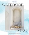 Veranda Waterside Living: Inspired Interior Design - Jennifer Boles - 9781958395820