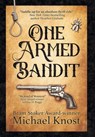 One-Armed Bandit - Michael Knost - 9781958414811