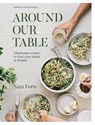 Around Our Table - Sara Forte - 9781958417263