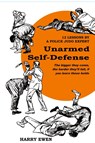 Unarmed Self Defense - Harry Ewen - 9781958425268