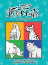 How To Draw Animals - Anna Nadler - 9781958428245
