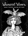 Whimsical Women - Poems of Growth, Healing and Humor - Anna Nadler - 9781958428269