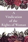 A Vindication of the Rights of Woman - Mary Wollstonecraft - 9781958437407