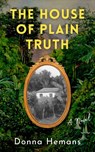 Hemans, D: House of Plain Truth - Donna Hemans - 9781958506073