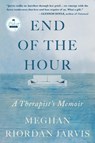 The End of the Hour - Meghan Riordan Jarvis - 9781958506202