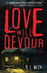 Our Love Will Devour Us - R. L. Meza - 9781958598177