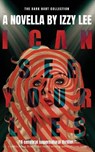 I Can See Your Lies - Izzy Lee - 9781958598283