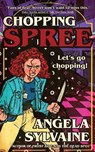 Chopping Spree - Angela Sylvaine - 9781958598313