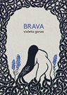Brava - Violeta Garza - 9781958600115