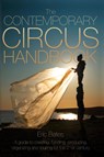 The Contemporary Circus Handbook - Eric Bates - 9781958604038
