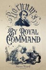 By Royal Command: Barnum in Europe - Steve Ward - 9781958604274
