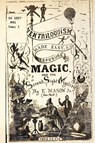 Ventriloquism made Easy & an exposure of Magic and the Second Sight Mystery - E. Mason - 9781958604281