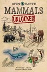 Mammals Unlocked - Dia L Michels - 9781958629291